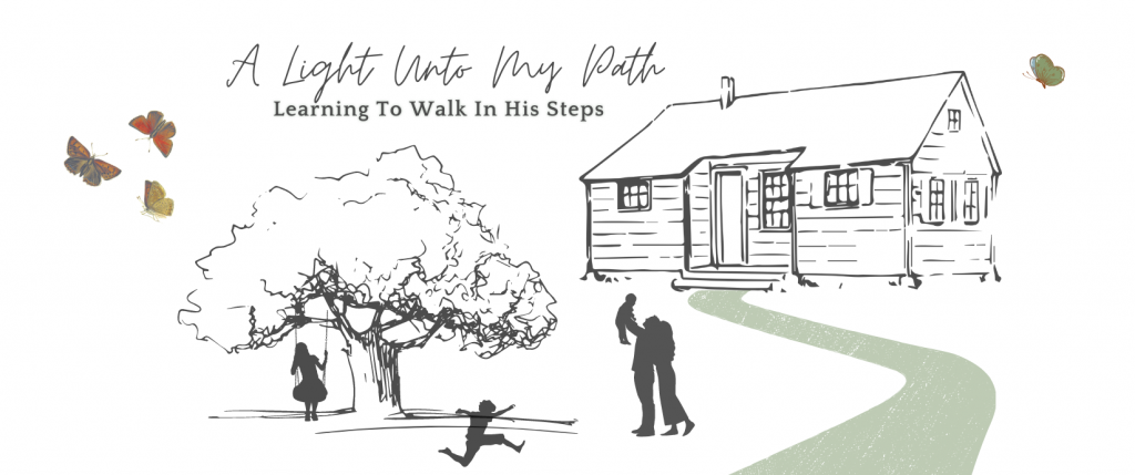 A Light Unto My Path